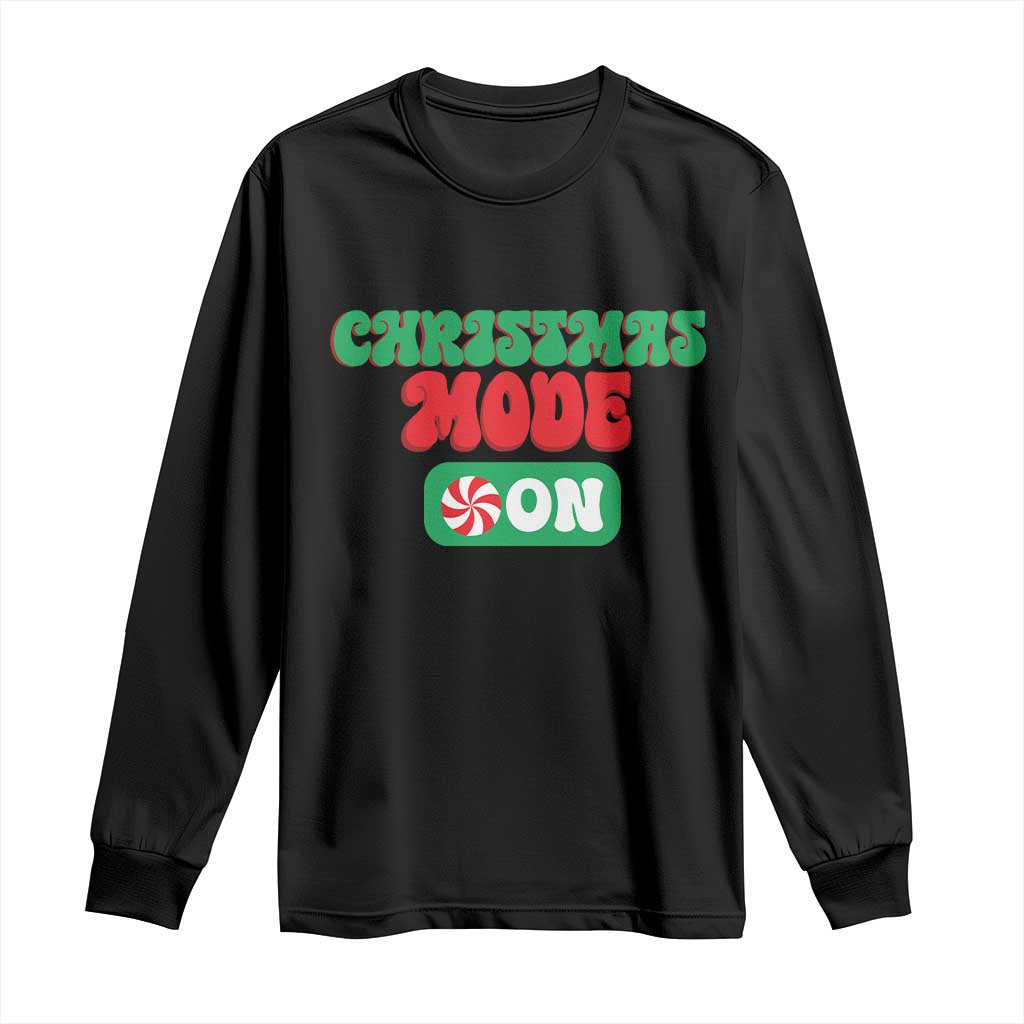 Funny Christmas Mode On Long Sleeve Shirt TS09 Black Print Your Wear