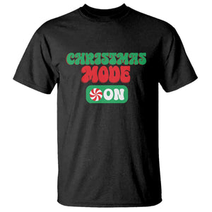 Funny Christmas Mode On T Shirt TS09 Black Print Your Wear