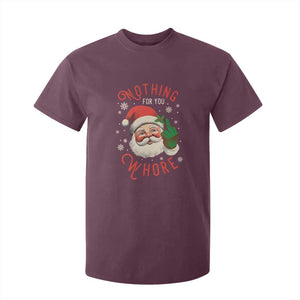 Funny Christmas T Shirt For Kid Nothing For You Whore Santa Middle Finger TS09 Maroon Print Your Wear