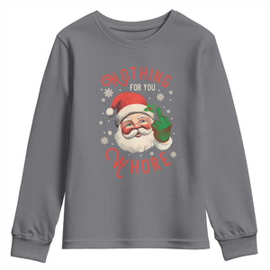 Funny Christmas Youth Sweatshirt Nothing For You Whore Santa Middle Finger TS09 Charcoal Print Your Wear