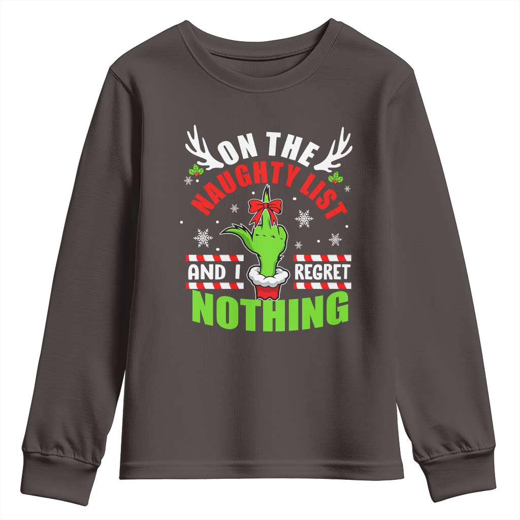 Funny Christmas Youth Sweatshirt On The List Of Naughty And I Regret Nothing TS09 Dark Chocolate Print Your Wear
