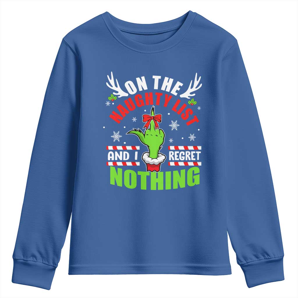 Funny Christmas Youth Sweatshirt On The List Of Naughty And I Regret Nothing TS09 Royal Blue Print Your Wear