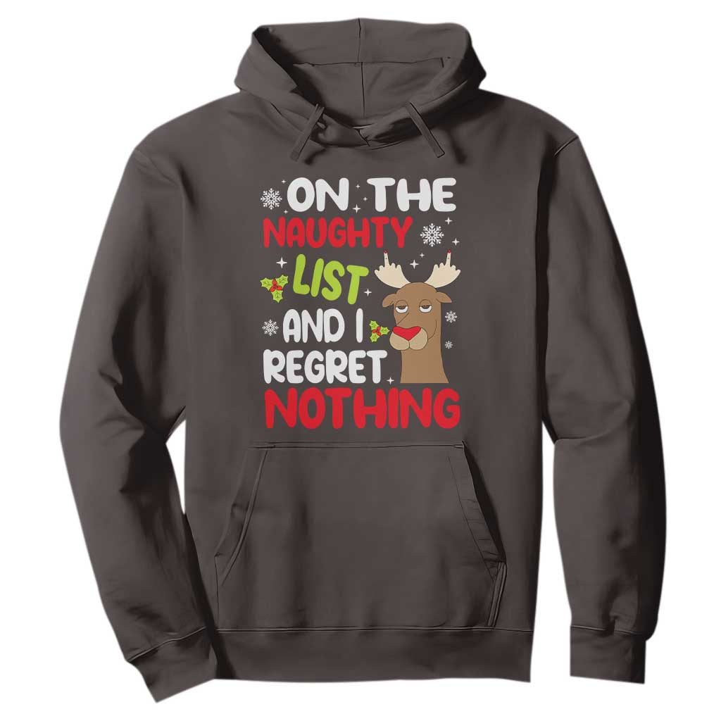 Funny Christmas Hoodie On The List Of Naughty And I Regret Nothing Reindeer TS09 Dark Chocolate Print Your Wear