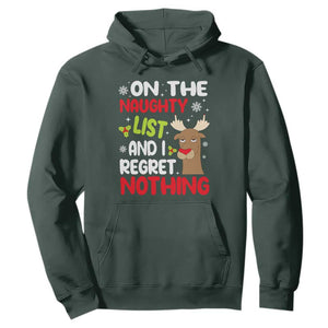 Funny Christmas Hoodie On The List Of Naughty And I Regret Nothing Reindeer TS09 Dark Forest Green Print Your Wear