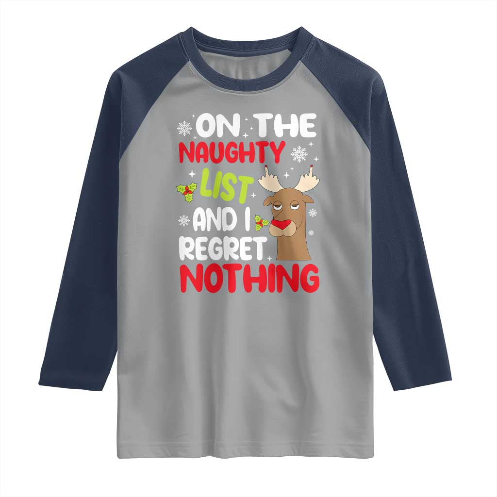 Funny Christmas Raglan Shirt On The List Of Naughty And I Regret Nothing Reindeer TS09 Sport Gray Navy Print Your Wear
