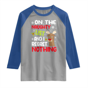 Funny Christmas Raglan Shirt On The List Of Naughty And I Regret Nothing Reindeer TS09 Sport Gray Royal Print Your Wear