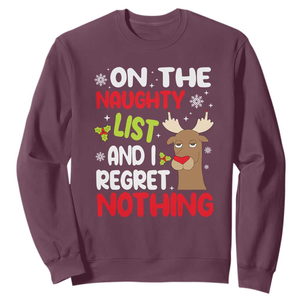 Funny Christmas Sweatshirt On The List Of Naughty And I Regret Nothing Reindeer TS09 Maroon Print Your Wear