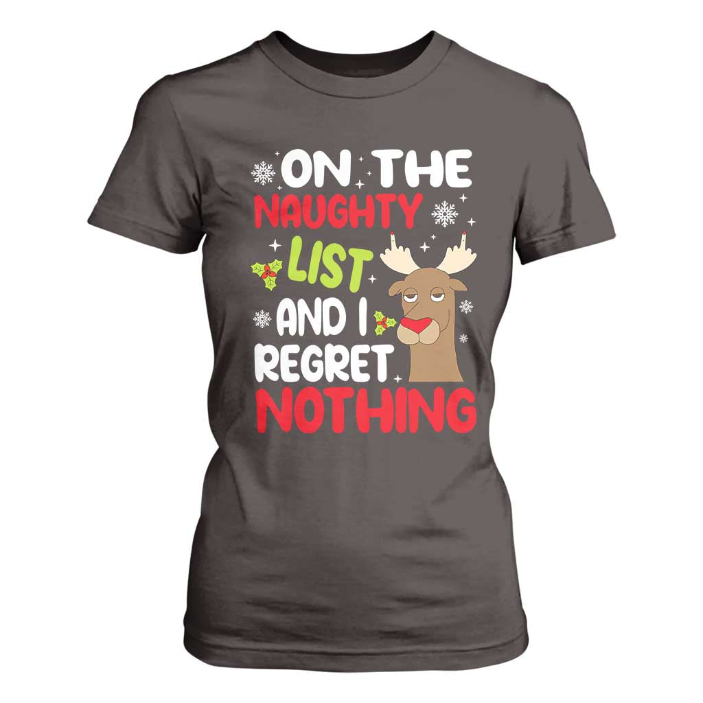 Funny Christmas T Shirt For Women On The List Of Naughty And I Regret Nothing Reindeer TS09 Dark Chocolate Print Your Wear