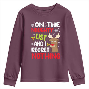 Funny Christmas Youth Sweatshirt On The List Of Naughty And I Regret Nothing Reindeer TS09 Maroon Print Your Wear
