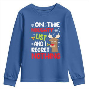 Funny Christmas Youth Sweatshirt On The List Of Naughty And I Regret Nothing Reindeer TS09 Royal Blue Print Your Wear