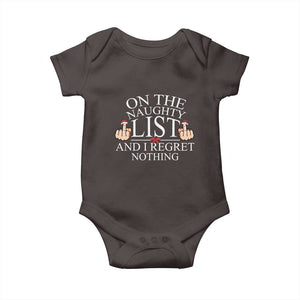 Funny Christmas Baby Onesie On The List Of Naughty And I Regret Nothing Middle Finger TS09 Dark Chocolate Print Your Wear