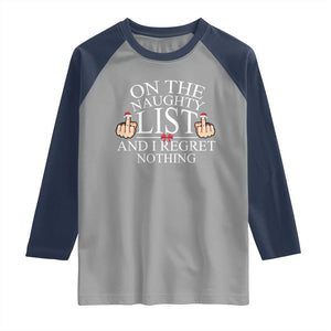 Funny Christmas Raglan Shirt On The List Of Naughty And I Regret Nothing Middle Finger TS09 Sport Gray Navy Print Your Wear