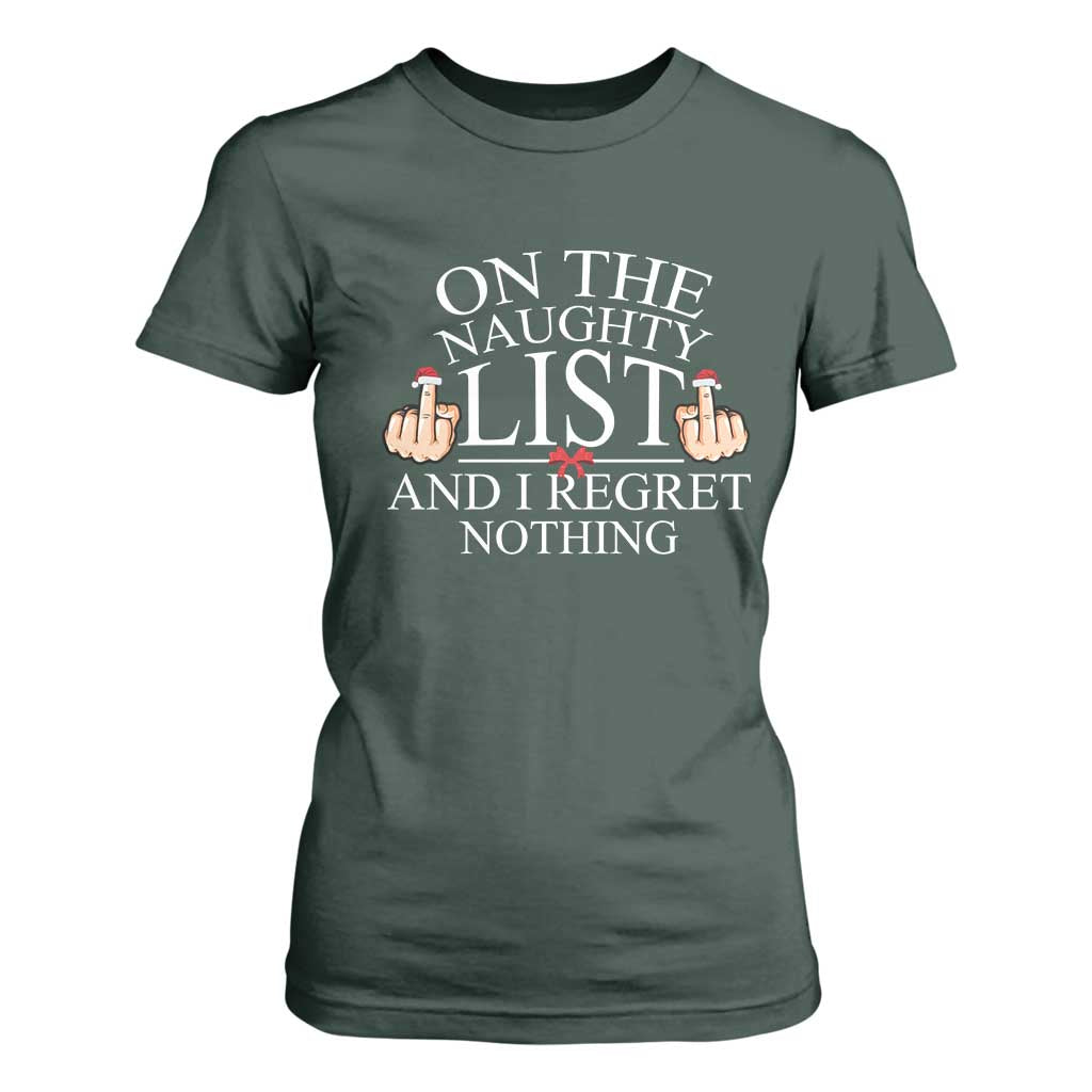 Funny Christmas T Shirt For Women On The List Of Naughty And I Regret Nothing Middle Finger TS09 Dark Forest Green Print Your Wear