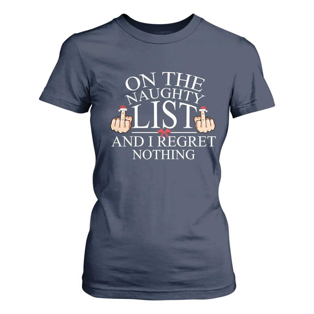 Funny Christmas T Shirt For Women On The List Of Naughty And I Regret Nothing Middle Finger TS09 Navy Print Your Wear