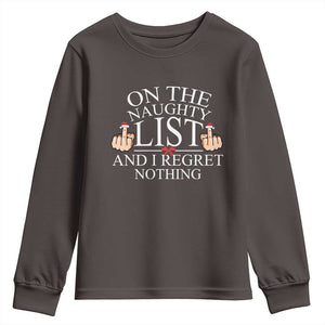 Funny Christmas Youth Sweatshirt On The List Of Naughty And I Regret Nothing Middle Finger TS09 Dark Chocolate Print Your Wear