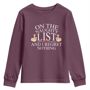 Funny Christmas Youth Sweatshirt On The List Of Naughty And I Regret Nothing Middle Finger TS09 Maroon Print Your Wear