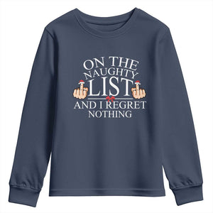 Funny Christmas Youth Sweatshirt On The List Of Naughty And I Regret Nothing Middle Finger TS09 Navy Print Your Wear