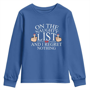 Funny Christmas Youth Sweatshirt On The List Of Naughty And I Regret Nothing Middle Finger TS09 Royal Blue Print Your Wear