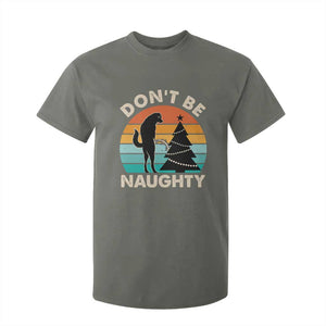 Funny Xmas T Shirt For Kid Don't Be Naughty Dog Peeing Christmas Tree TS09 Military Green Print Your Wear
