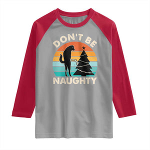 Funny Xmas Raglan Shirt Don't Be Naughty Dog Peeing Christmas Tree TS09 Sport Gray Red Print Your Wear