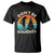 Funny Xmas T Shirt Don't Be Naughty Dog Peeing Christmas Tree TS09 Black Print Your Wear