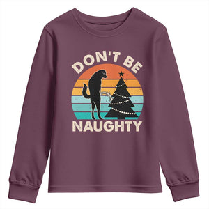 Funny Xmas Youth Sweatshirt Don't Be Naughty Dog Peeing Christmas Tree TS09 Maroon Print Your Wear