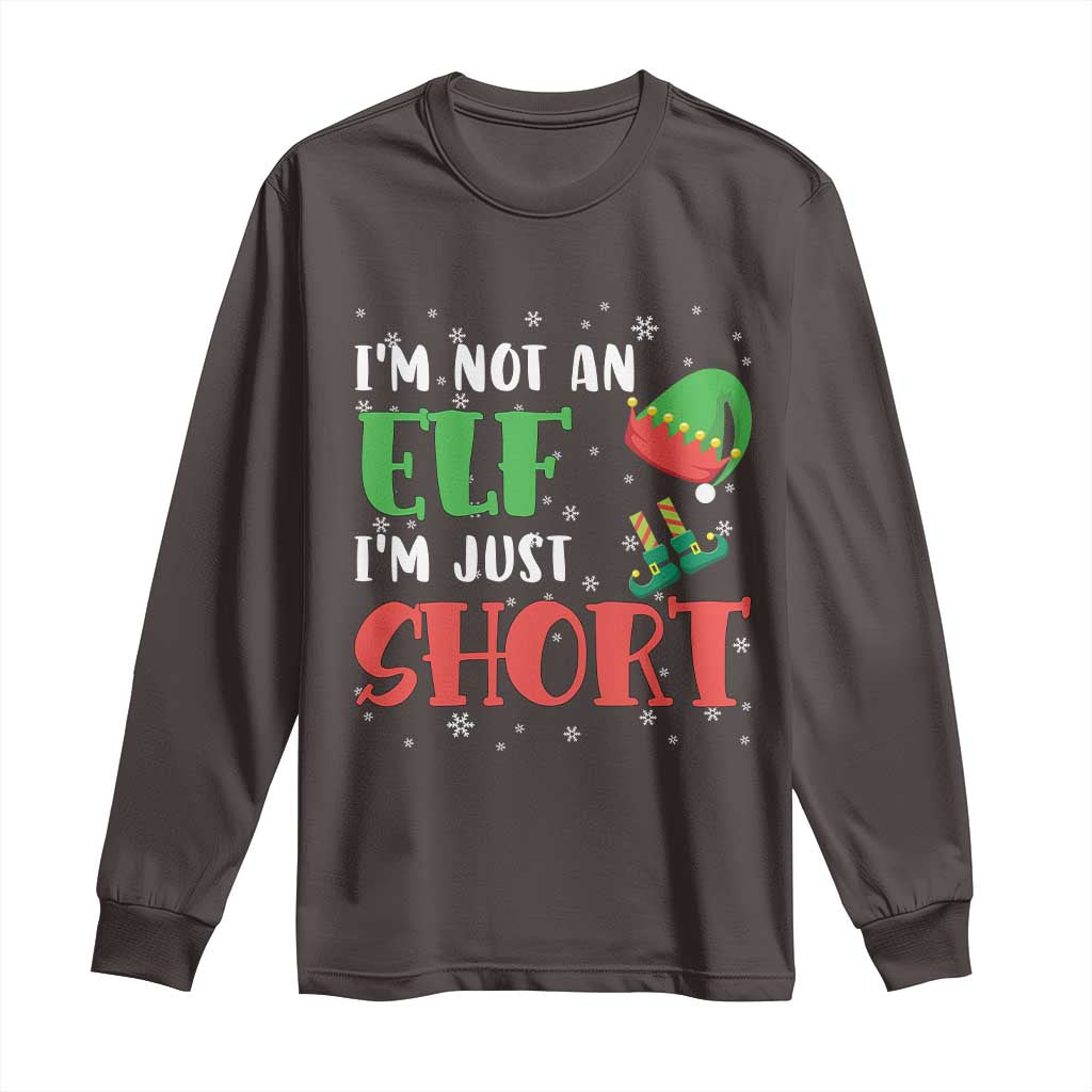 Funny Christmas Long Sleeve Shirt Im Not An Elf Just Short TS09 Dark Chocolate Print Your Wear