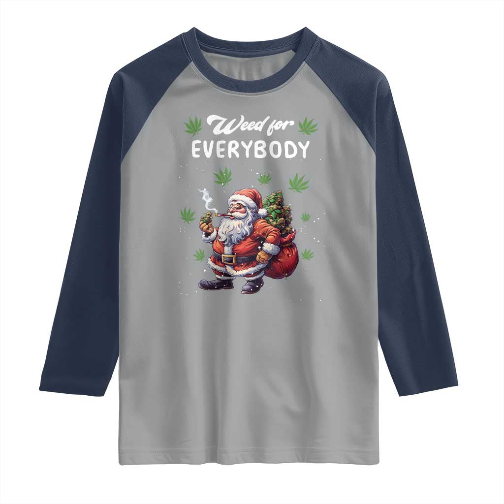 Funny Christmas Raglan Shirt Weed For Everybody Cannabis 420 TS09 Sport Gray Navy Print Your Wear