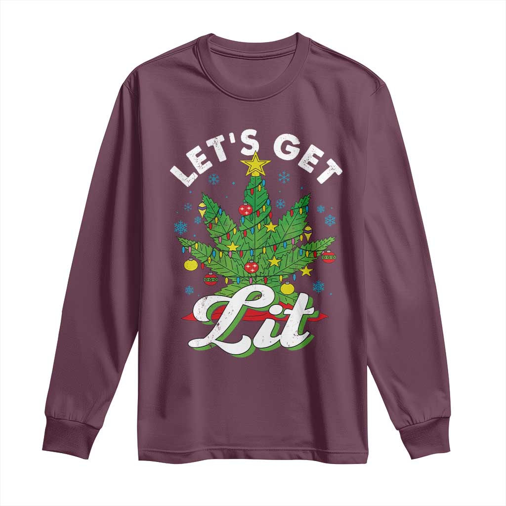 Funny Weed Christmas Long Sleeve Shirt Let's Get Lit Christmas Tree Cannabis TS09 Maroon Print Your Wear