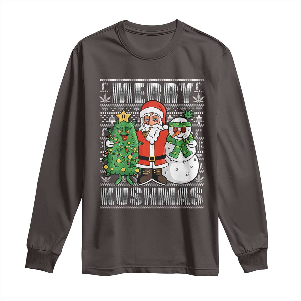 Funny Weed Christmas Long Sleeve Shirt Merry Kushmas Naughty Santa Snowman Cannabis 420 TS09 Dark Chocolate Print Your Wear