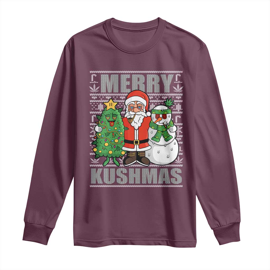 Funny Weed Christmas Long Sleeve Shirt Merry Kushmas Naughty Santa Snowman Cannabis 420 TS09 Maroon Print Your Wear