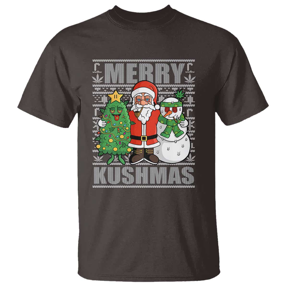 Funny Weed Christmas T Shirt Merry Kushmas Naughty Santa Snowman Cannabis 420 TS09 Dark Chocolate Print Your Wear