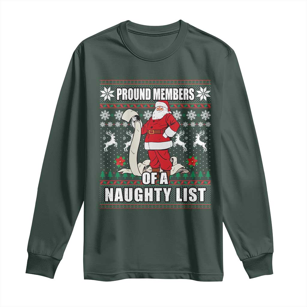 Funny Christmas Long Sleeve Shirt Proud Members Of A Naughty List TS09 Dark Forest Green Print Your Wear