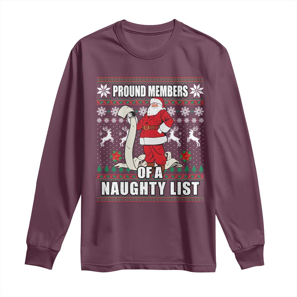 Funny Christmas Long Sleeve Shirt Proud Members Of A Naughty List TS09 Maroon Print Your Wear