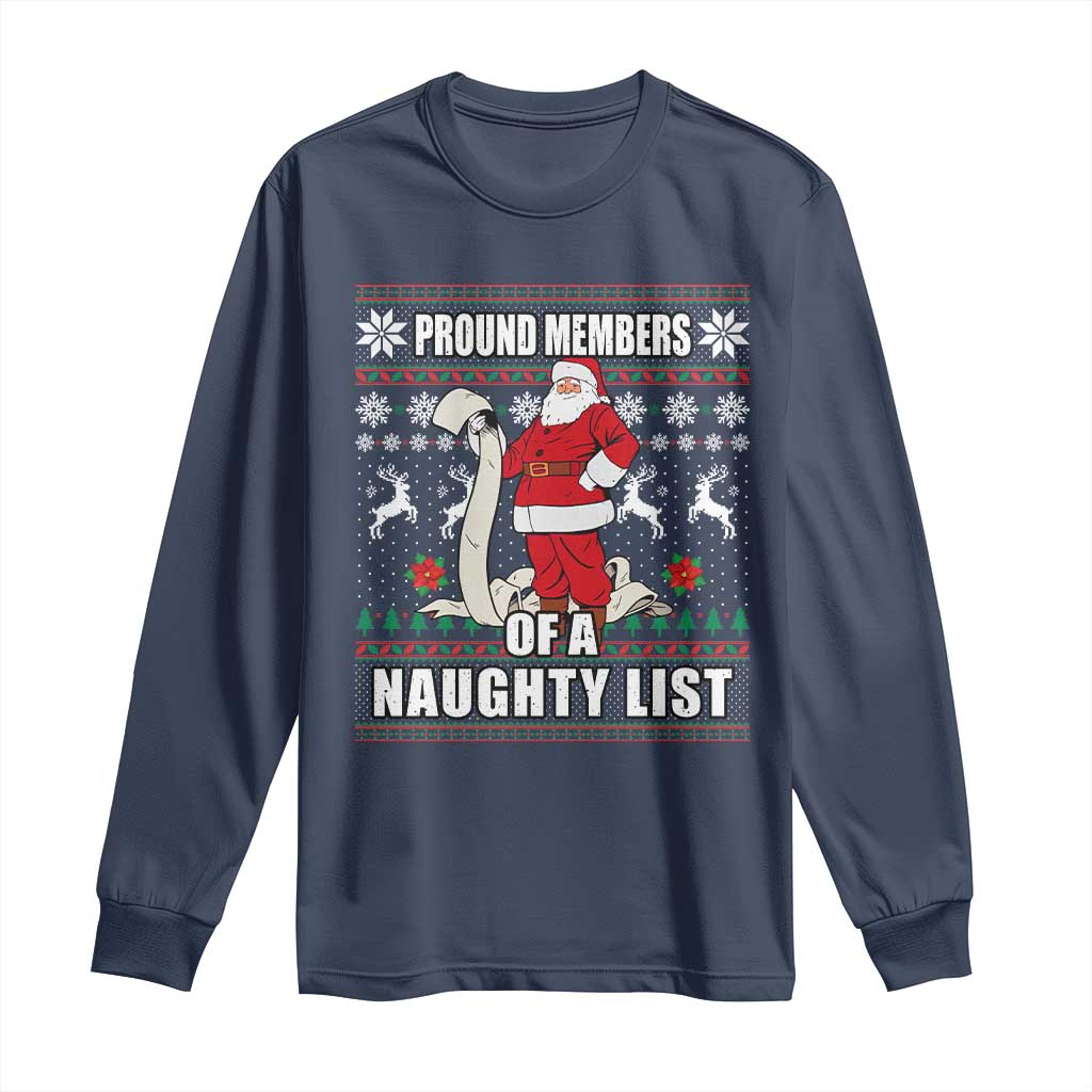 Funny Christmas Long Sleeve Shirt Proud Members Of A Naughty List TS09 Navy Print Your Wear