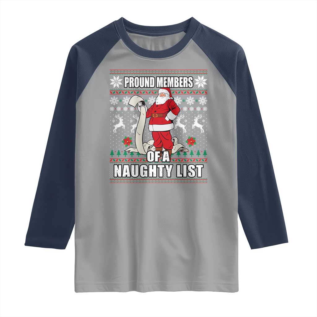 Funny Christmas Raglan Shirt Proud Members Of A Naughty List TS09 Sport Gray Navy Print Your Wear
