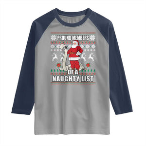 Funny Christmas Raglan Shirt Proud Members Of A Naughty List TS09 Sport Gray Navy Print Your Wear