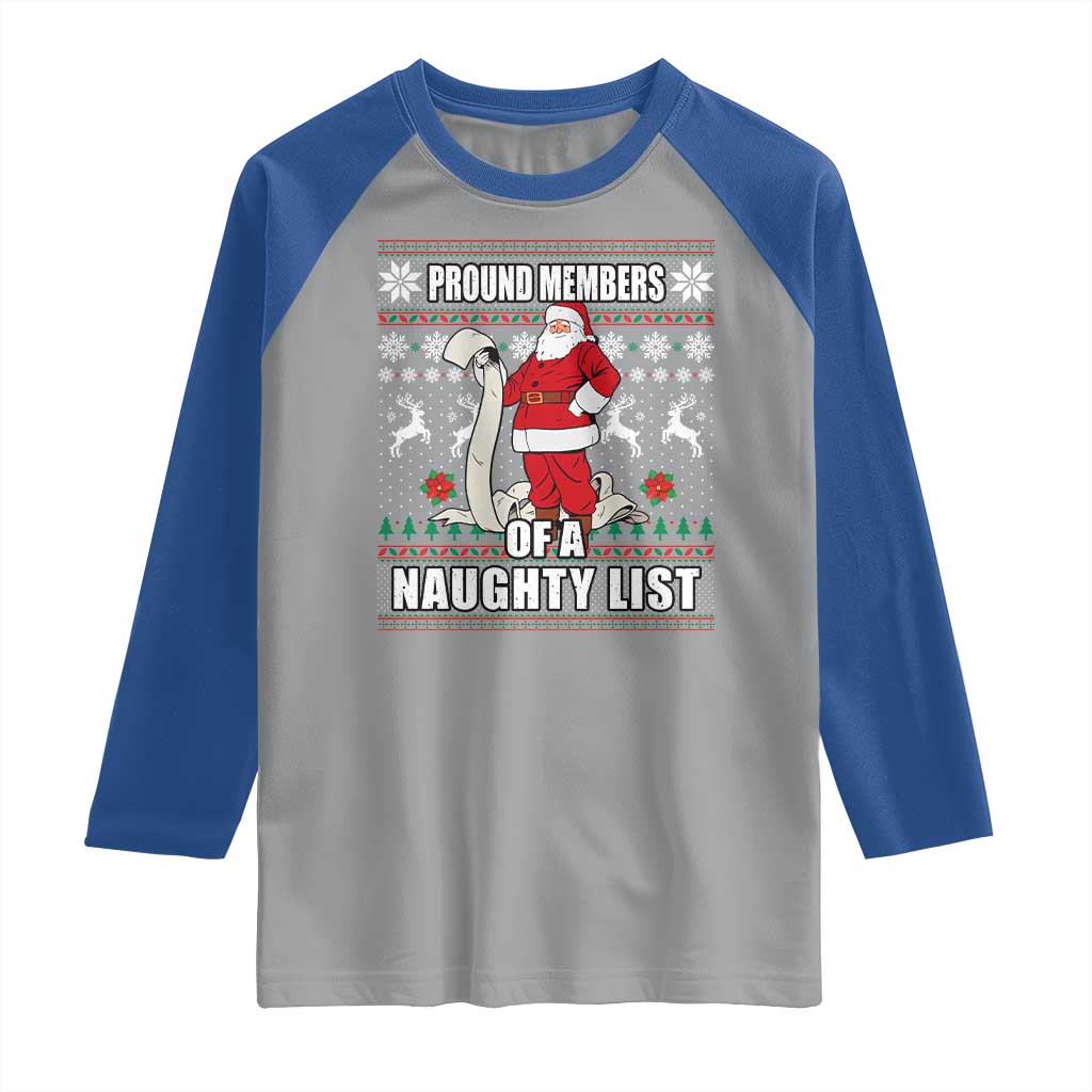 Funny Christmas Raglan Shirt Proud Members Of A Naughty List TS09 Sport Gray Royal Print Your Wear