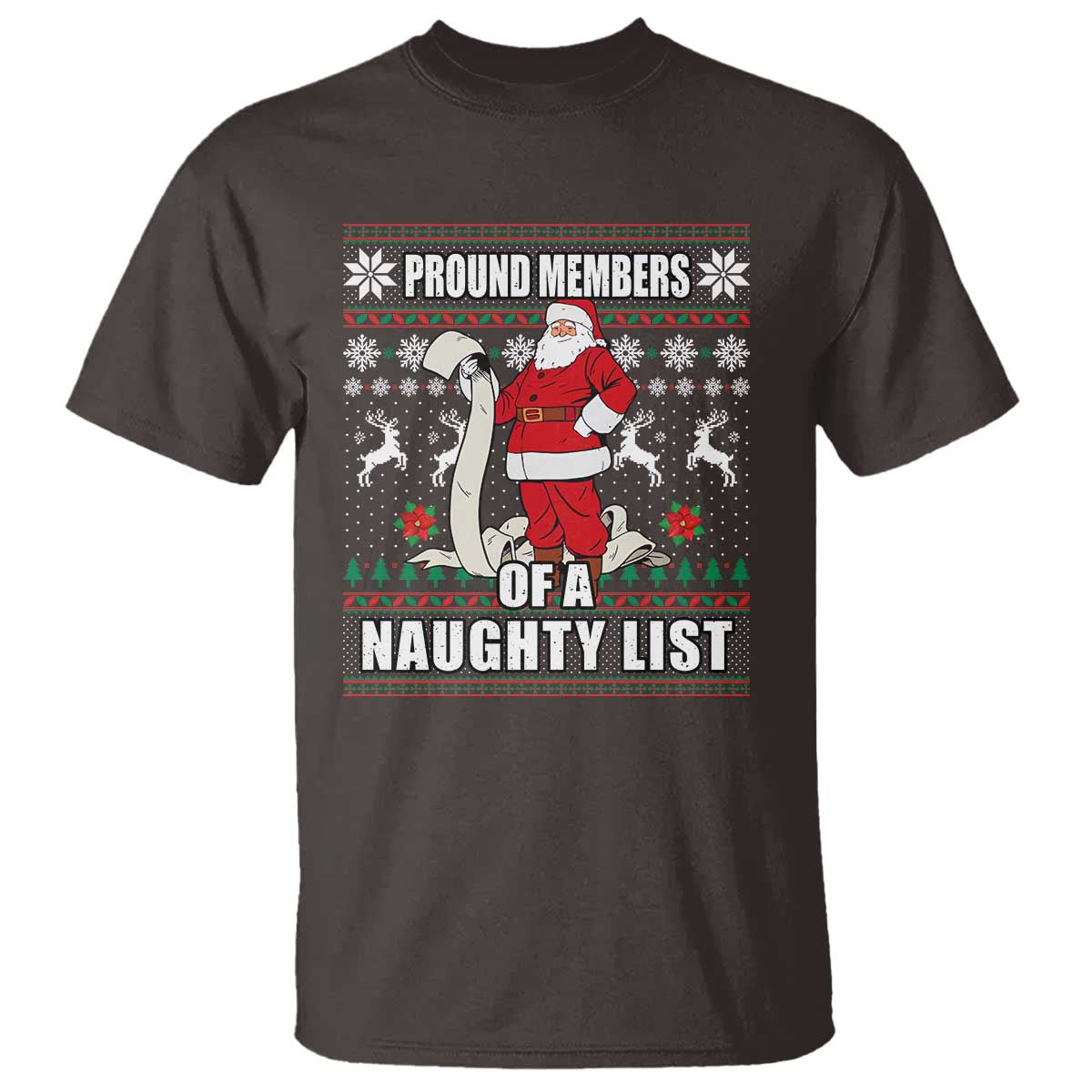 Funny Christmas T Shirt Proud Members Of A Naughty List TS09 Dark Chocolate Print Your Wear