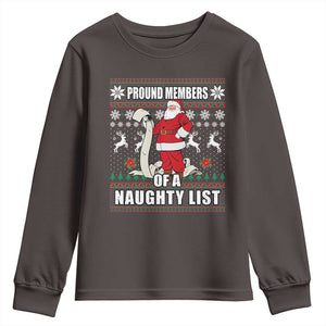 Funny Christmas Youth Sweatshirt Proud Members Of A Naughty List TS09 Dark Chocolate Print Your Wear