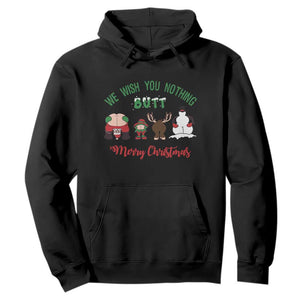 Funny Christmas Hoodie Wishing You Nothing Butt A Merry Christmas TS09 Black Print Your Wear