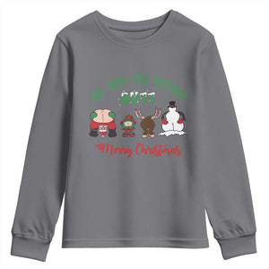 Funny Christmas Youth Sweatshirt Wishing You Nothing Butt A Merry Christmas TS09 Charcoal Print Your Wear