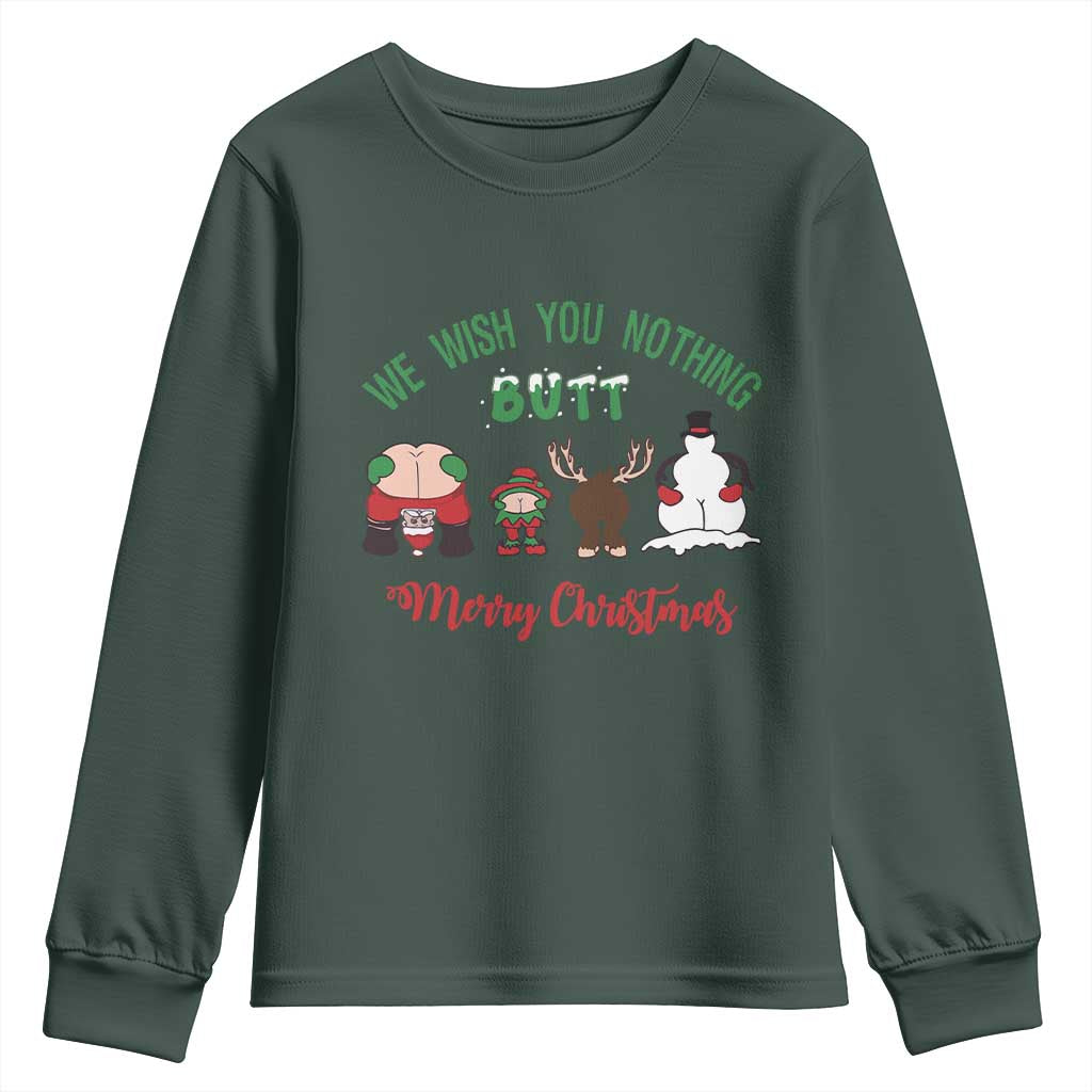 Funny Christmas Youth Sweatshirt Wishing You Nothing Butt A Merry Christmas TS09 Dark Forest Green Print Your Wear