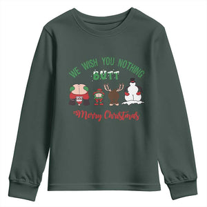 Funny Christmas Youth Sweatshirt Wishing You Nothing Butt A Merry Christmas TS09 Dark Forest Green Print Your Wear