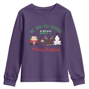 Funny Christmas Youth Sweatshirt Wishing You Nothing Butt A Merry Christmas TS09 Purple Print Your Wear