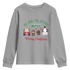 Funny Christmas Youth Sweatshirt Wishing You Nothing Butt A Merry Christmas TS09 Sport Gray Print Your Wear