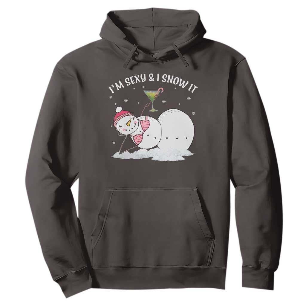 Funny Christmas Snowman Hoodie I Am Sexy And I Snow It TS09 Dark Chocolate Print Your Wear