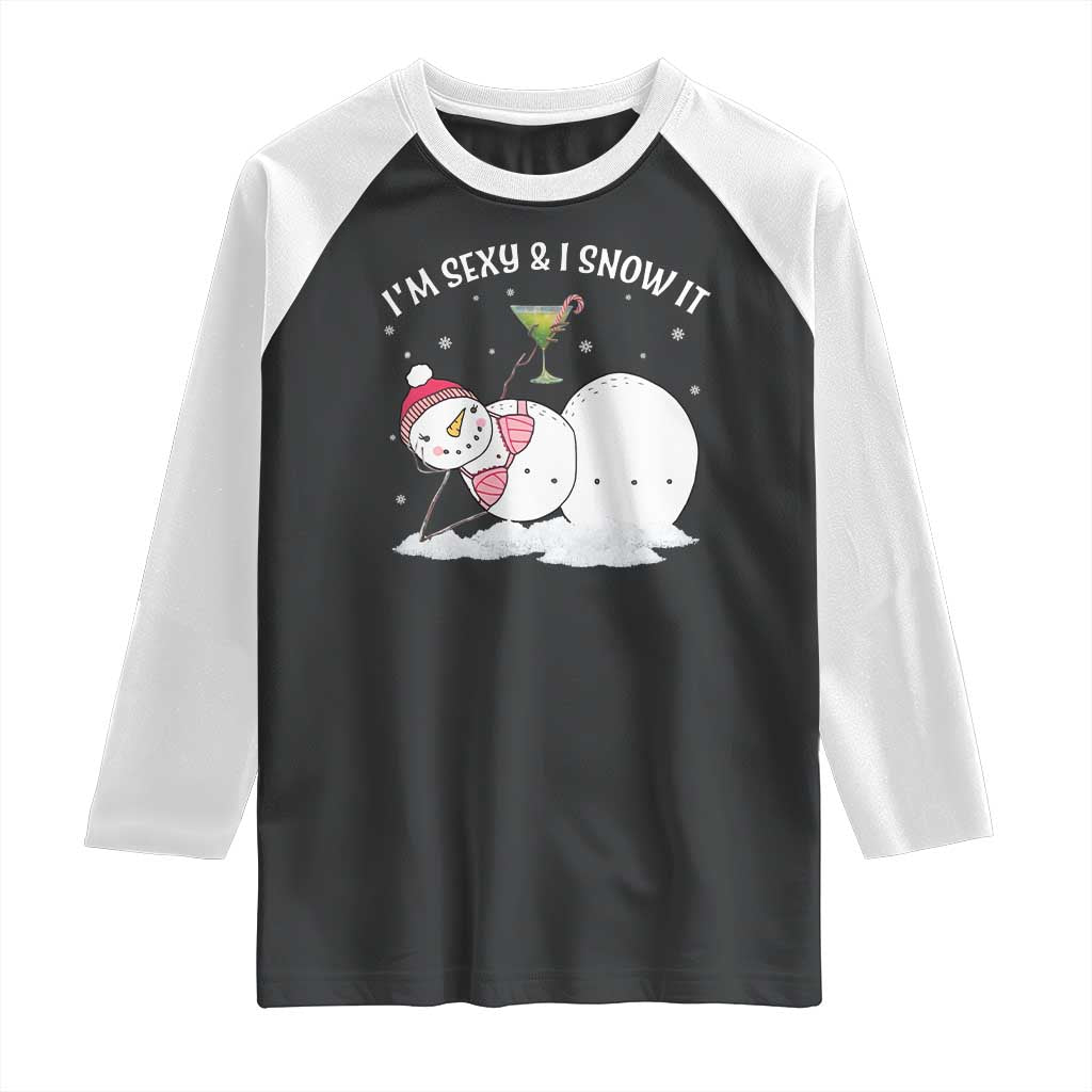 Funny Christmas Snowman Raglan Shirt I Am Sexy And I Snow It TS09 Black White Print Your Wear