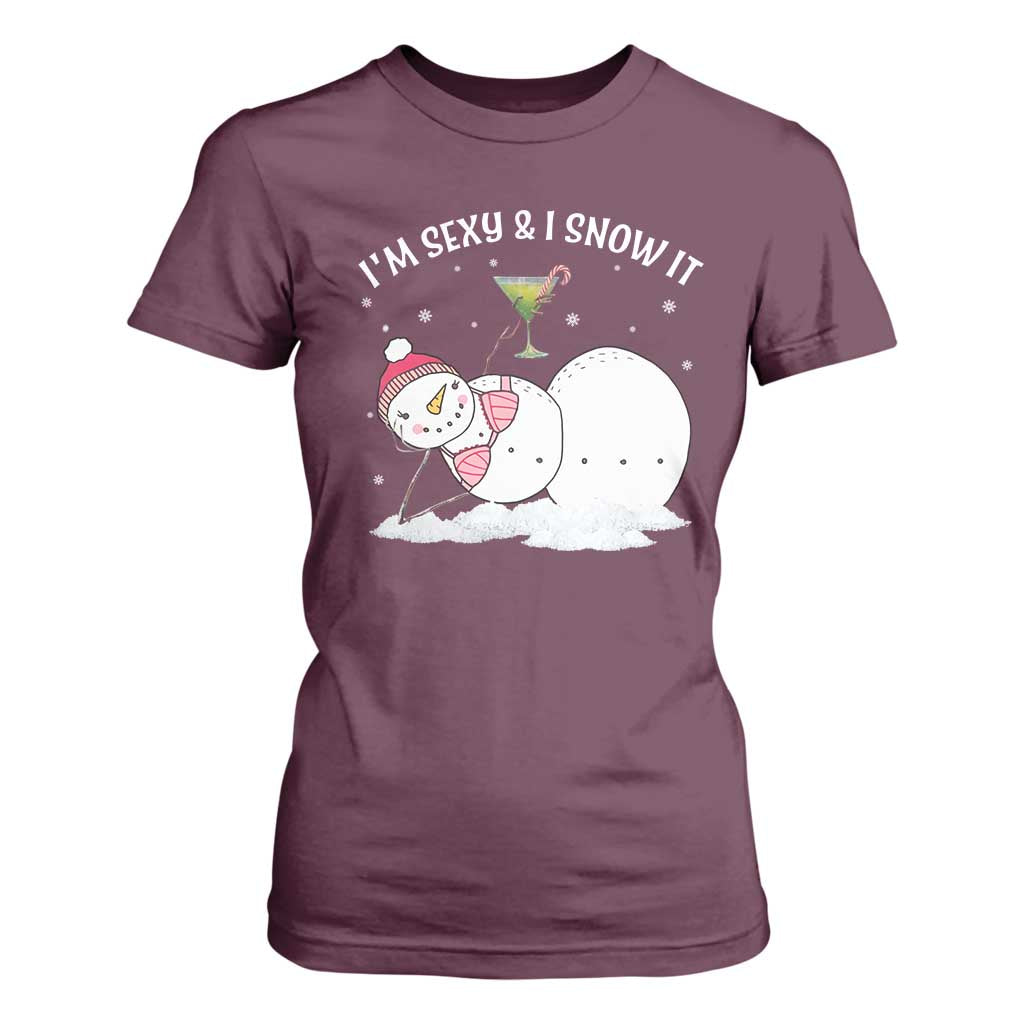 Funny Christmas Snowman T Shirt For Women I Am Sexy And I Snow It TS09 Maroon Print Your Wear