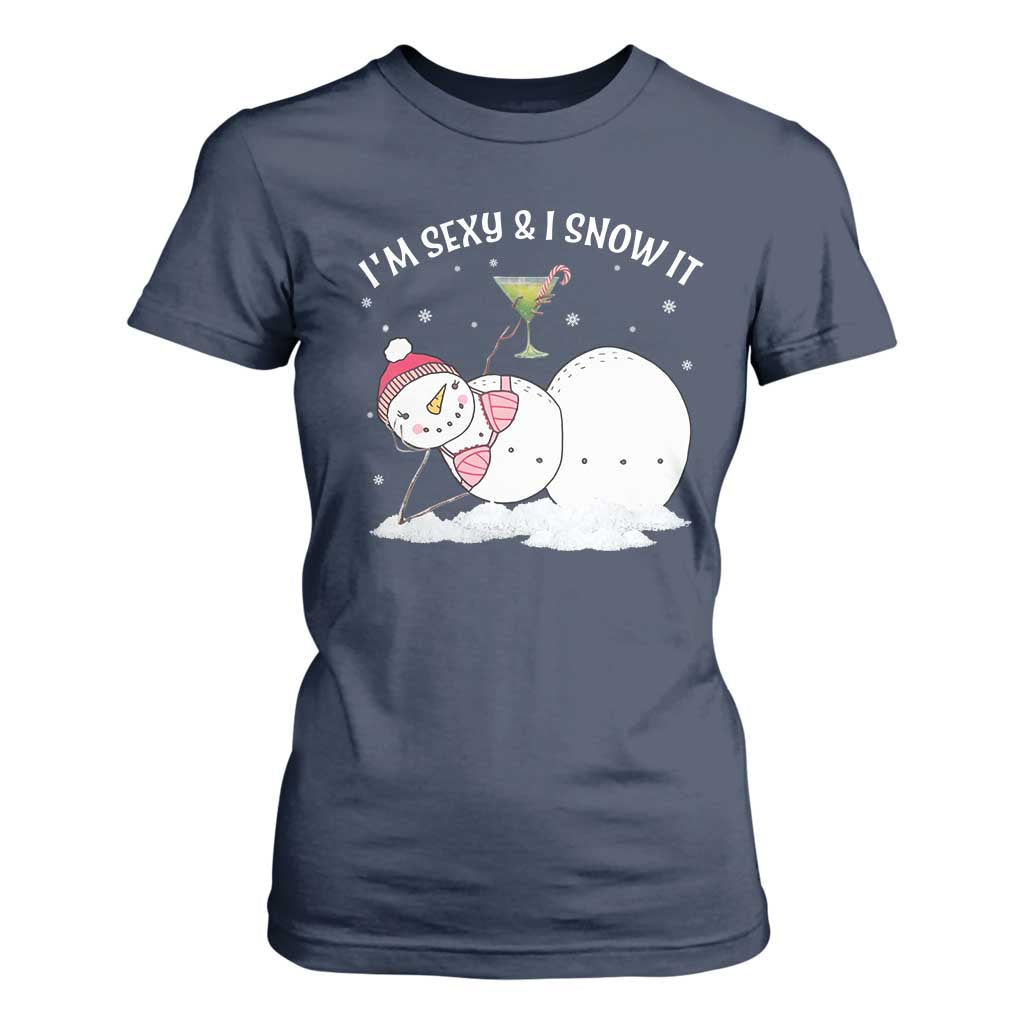 Funny Christmas Snowman T Shirt For Women I Am Sexy And I Snow It TS09 Navy Print Your Wear